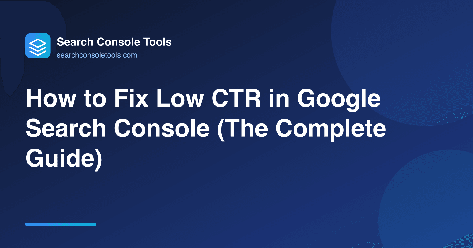 How to Fix Low CTR in Google Search Console (The Complete Guide)