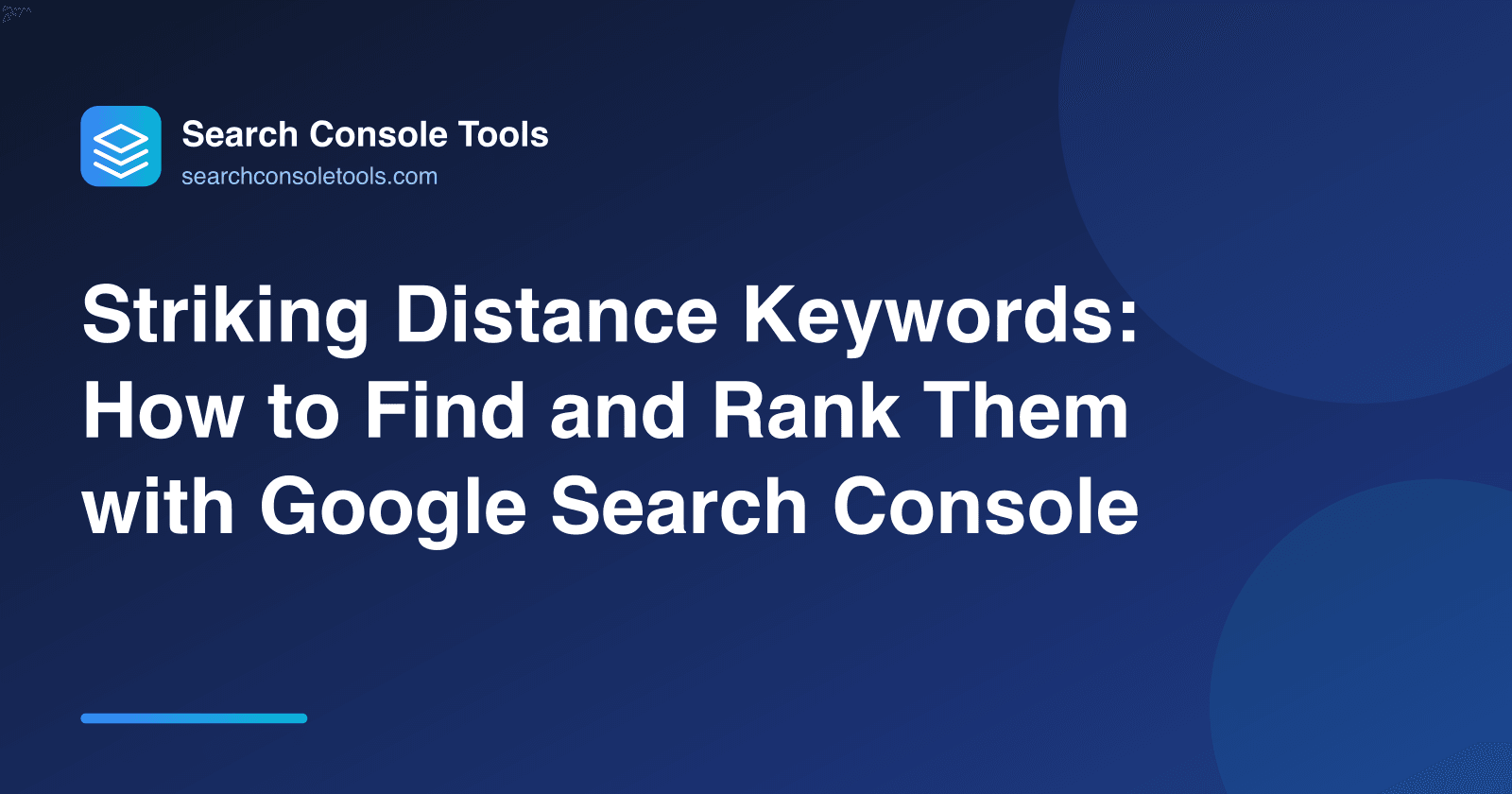 Striking Distance Keywords: How to Find and Rank Them with Google Search Console